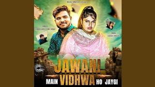 4k song Jawani Mein Vidwa Ho Jaygi I Farmani Naaz I Anil Rawat I Dj song Saurabh Nagaliyawala