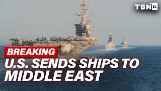 BREAKING: U.S. Sends Warships to Middle East as Israel STRIKES More Hezbollah Forces | TBN Israel