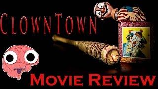 CLOWN TOWN MOVIE REVIEW - POOBRAIN MOVIE REVIEWS