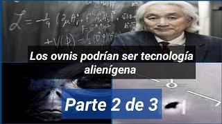 Podcasts Traducidos||Michio Kaku explica que podrían ser los Ovnis y la existencia de los alienígena