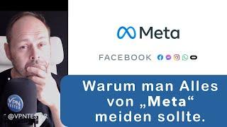 Warum man Facebook und alle Services von  „Meta“ sofort meiden sollte!