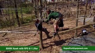 Ropes Park Equipment Tips and Tricks Demonstration | Bridge Assist Combining MARK Hawk & RPE 6:1