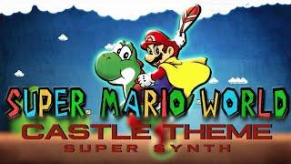 Super Mario World - Castle Theme (80s Synth Remix)