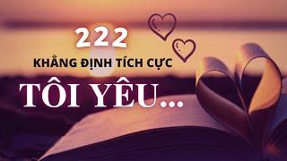 21 Ngày Nâng Cao Tần Số Tình Yêu || 222 Câu Ám Thị "TÔI YÊU" || Subliminal + 432Hz