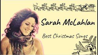 Sarah McLachlan Best Christmas Songs Part 1