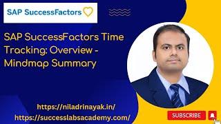 SAP SuccessFactors Time Tracking: Basic Terminologies with Mindmap Summary