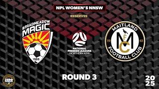 NPL Women's NNSW Round 3 Reserve Grade - Broadmeadow Magic v Maitland FC