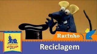 Reciclagem | Ratinho