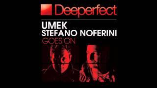 Umek & Stefano Noferini - Goes On (Original Mix)