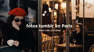 Fotos tipo Tumblr con FER ALTUZAR en Paris!!! | CARE