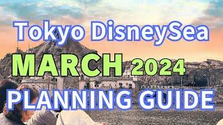 TOKYO DISNEYSEA Planning Guide for March 2024 | Weather, crowds, events and more!