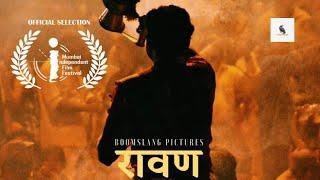 Award winning short film: RAVAN | Good Vs Evil  | Storygram