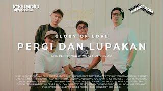 Glory of Love - Pergi dan Lupakan | Live at Voks Music Room