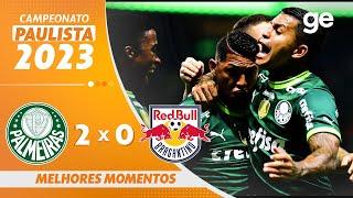 PALMEIRAS 2 X 0 BRAGANTINO | MELHORES MOMENTOS | 10ª RODADA DO PAULISTA 2023 | ge.globo