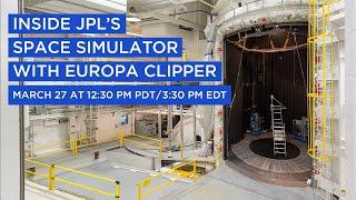 Inside the JPL Space Simulator with Europa Clipper