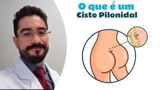 O que é um Cisto Pilonidal?