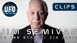 Impact on your life - Jim Semivan - To The Stars co-founder, CIA (ret) || That UFO Podcast Clips