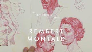 The Sketchbook Series | Rembert Montald