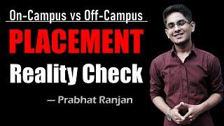 On-campus vs Off-campus placement reality check | engineering placement