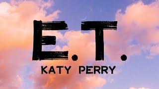 E.T. ft.Kanye West - Katy Perry (Lyric Music Video)