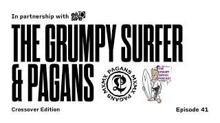 Crest Podcast Ep.41 - The Grumpy Surfer and Pagans