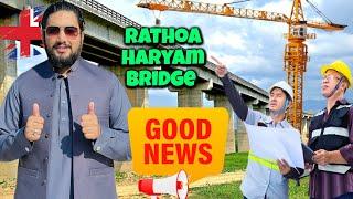 Current Work Update Of Rathoa Haryam Bridge Mirpur  | Good News For Overseas  | #kashmiri_bethak