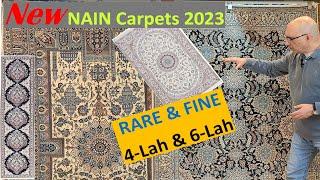 New Nain Persian Rugs 2023 - Rare 6-Lah Nain Carpets & Silk 4-Lah Rugs