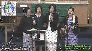 Pi Ngun Hnem le a fa le Seattle Chin Baptist Church 2022 October 23 Pumh chung ah sakmi