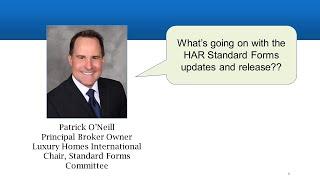 HAR Standard Forms update from Patrick O'Neill, chair.