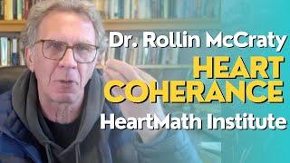 Dr. Rollin McCraty, HeartMath Institute — Interview, February 2022