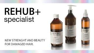 REHUB+ SPECIALIST, the professional treatment for the instant repair of damaged hair.