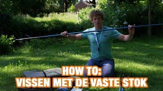 How To: Vissen met de vaste stok - Vissen Doe Je Zo!