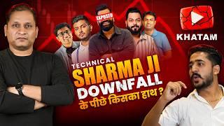 Podcast With Sharmaji Technical | Journey, DownFall, Controversy, Loss, Technical Guruji, Anarc