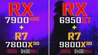 RX 7900GRE + RYZEN 7 7800X3D vs RX 6950XT + RYZEN 7 9800X3D || PC GAMES TEST ||