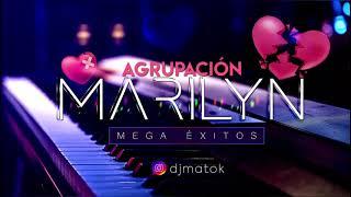 AGRUPACIÓN MARILYN  - MEGA ÉXITOS  - DJ MAT 