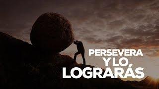 Persevera y lo lograrás - Apóstol Jhon Milton Rodríguez