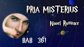 BAB 361||PRIA MISTERIUS #novel #novelaudio