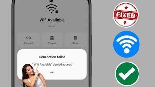 Как исправить проблему отказа в доступе к WiFi (2024) || Проблема отказа в доступе к WiFi