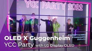 Transparent OLED Light Up the Guggenheim YCC Party ㅣ OLED X Guggenheim