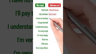 Normal English vs Advanced English Sentences #shorts #english