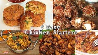 5 Easy Chicken Starters | Indian Non-Veg Recipes | Home Cooking