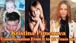 Kristina Pimenova transformation from 0 to 12 years old