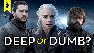 Game of Thrones Finale: Is It Deep or Dumb? – Wisecrack Edition