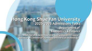 HKSYU Department of Economics and Finance - Admissions Talk 2024 (2025 Intake)