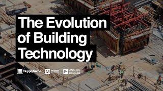 The Evolution of Building Technology