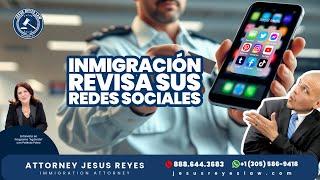 Inmigración Revisa sus Redes Sociales #inmigración #jesusreyeslaw