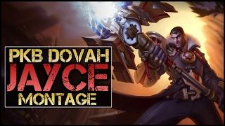 PKB Dovah Montage - Best Jayce Plays