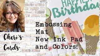 New Embossing Mat, New Stamp Pads, New Colors - How To's! Fun Birthday Card