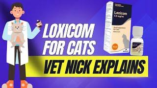 Loxicom Oral Suspension for Cats - Vet Nick explains how Loxicom for Cats works