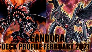 GANDORA DECK PROFILE (FEBRUARY 2021) YUGIOH!